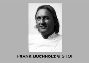 Ausnahmeköche im STOI: Frank Buchholz